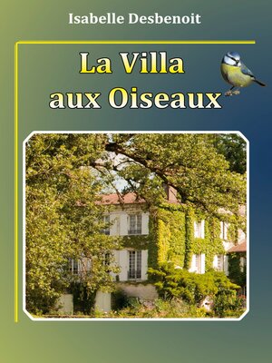 cover image of La villa aux oiseaux